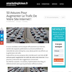 50 Astuces Pour Augmenter Le Trafic De Votre Site Internet !