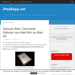 Astuces iPad: Comment Débuter sur iPad Mini ou iPad Air