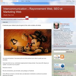 Intercommunication 网 Rayonnement Web, SEO et Marketing Web: 8 astuces pour obtenir plus de gens à lire votre contenu de texte