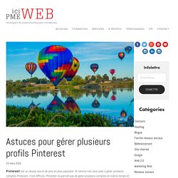 Astuces pour gérer plusieurs profils Pinterest — ici PME Web : Marketing Web