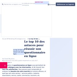 Le top 10 des astuces pour réussir son questionnaire en ligne