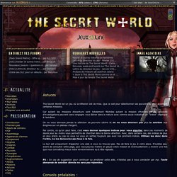 Astuces - The Secret World - TSW JeuxOnline