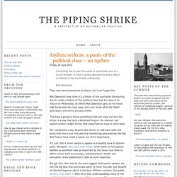 Piping Shrike Asylum seekers: a panic of the political class – an update
