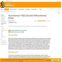 Asynchronous T-SQL Execution Without Service Broker
