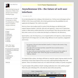 Asynchronous UIs - the future of web user interfaces