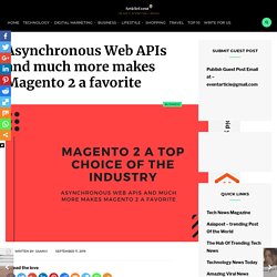 Magento 2 is the most dependable top choice of the industry?