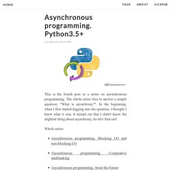Asynchronous programming. Python3.5+ - Blog