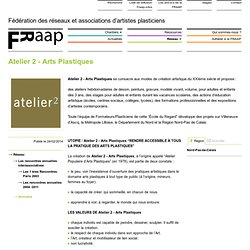 Atelier 2 - Arts Plastiques - FRAAP