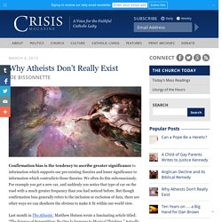 Why Atheists Don't Really Exist
