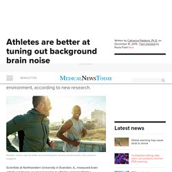 Athletes are better at tuning out background brain noise