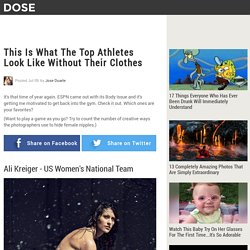 This Is What The Top Athletes Look Like Without Their Clothes - Dose - Your Daily Dose of Amazing