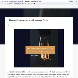 15 Form-ative Assessments with Google Forms