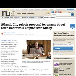 Atlantic City rejects proposal to rename street after 'Boardwalk Empire' star 'Nucky'