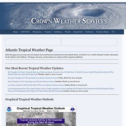 Atlantic Tropical Weather Page » Crown Weather Services - Your One-Stop Weather Information Source