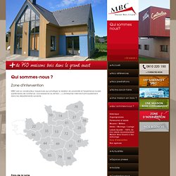 Maison bois Mayenne, maine et loire, Loire atlantique, ile et vilaine, bretagne, pays de loire, centre, normandie