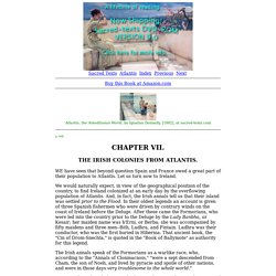 Atlantis, the Antediluvian World: Part V: Chapter VII: The Irish Colonies From Atlantis.