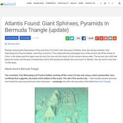 Atlantis Found: Giant Sphinxes, Pyramids In Bermuda Triangle (update)