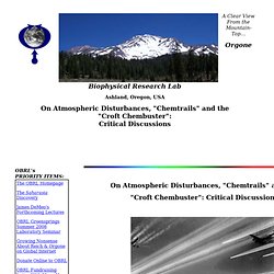 On Atmospheric Disturbances, "Chemtrails" and the "Croft Chembuster": Critical Discussions