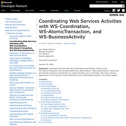Coordinating Web Services Activities with WS-Coordination, WS-AtomicTransaction, and WS-BusinessActivity