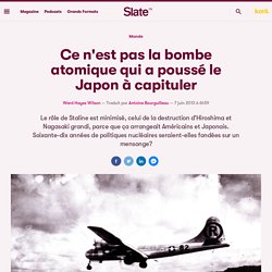 Ce n'est pas la bombe atomique qui a poussé le Japon à capituler