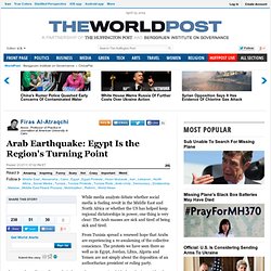 Firas Al-Atraqchi: Arab Earthquake: Egypt Is the Region's Turning Point