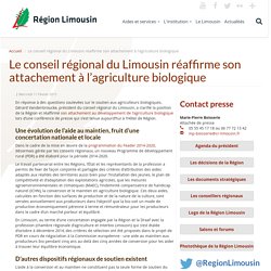 REGION LIMOUSIN 11/02/15 Le conseil régional du Limousin réaffirme son attachement à l’agriculture biologique