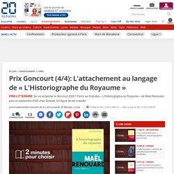 Prix Goncourt (4/4): L'attachement au langage de « L'Historiographe du Royaume »