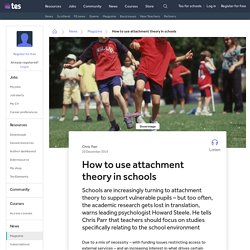 How to use attachment theory in schools