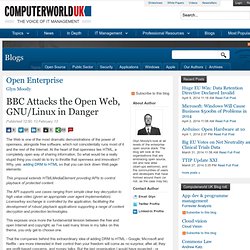 BBC Attacks the Open Web, GNU/Linux in Danger
