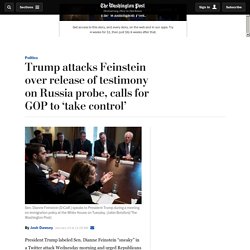 Trump attacks Feinstein over release of testimony on Russia probe, calls for GOP to ‘take control’
