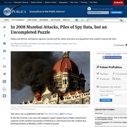 In 2008 Mumbai Attacks, Piles of Spy Data, but an Uncompleted Puzzle