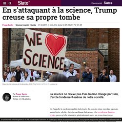 En s'attaquant à la science, Trump creuse sa propre tombe