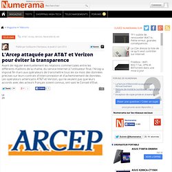 L'Arcep attaquée par AT&T et Verizon pour éviter la transparence