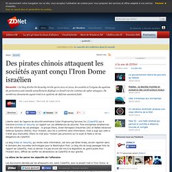 Des pirates chinois attaquent les sociétés ayant conçu l’Iron Dome israélien