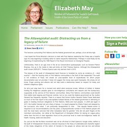 The Attawapiskat audit: Distracting us from a legacy of failure – elizabethmaymp.ca – January 11, 2013