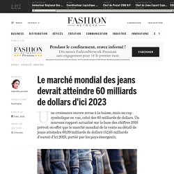 Document 7 Le marché mondial des jeans devrait atteindre 60 milliards de dollars d'ici 2023 - Actualité : industrie (#1041970)