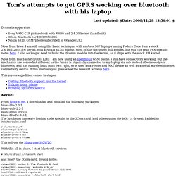 Tom's attempts to get GPRS working over bluetooth with his laptop