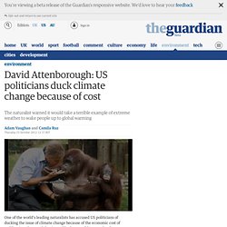 David Attenborough: US politicians duck climate change because of cost