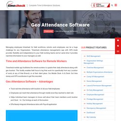 Geo Attendance Software - TimeCheck Software
