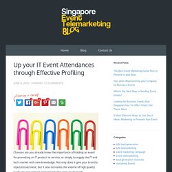 Up your IT Event Attendances through Effective Profiling