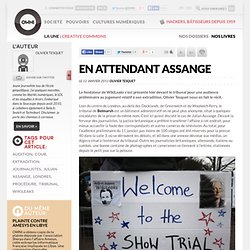 En attendant Assange » Article » OWNI, Digital Journalism