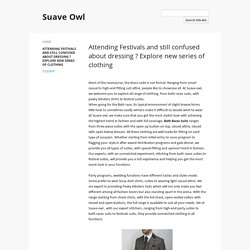 Attending Festivals and still confused about dressing ? Explore new series of clothing - Suave Owl