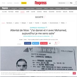 Attentat de Nice: "J'ai dansé et ri avec Mohamed, aujourd'hui je me sens salie"