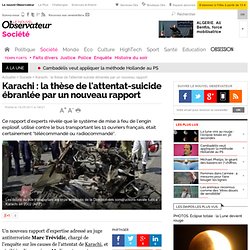 Karachi : la thèse de l'attentat-suicide ébranlée par un nouveau rapport - Société