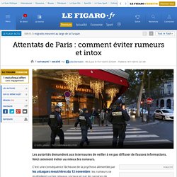 Attentats de Paris : comment éviter rumeurs et intox