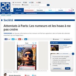 Attentats à Paris: Les rumeurs et les hoax à ne pas croire