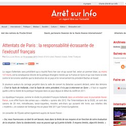 Attentats de Paris : la responsabilité écrasante de l’exécutif français