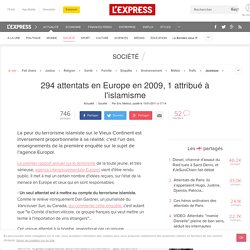 294 attentats en Europe en 2009, 1 attribué au terrorisme islamiste - L'EXPRESS - Vimperator