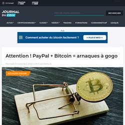 Attention ! PayPal + Bitcoin = arnaques à gogo