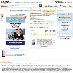 More Attention, Less Deficit: Success Strategies for Adults with ADHD: Amazon.co.uk: Ari Tuckman